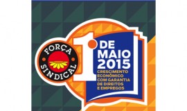 Dia do Trabalho: Força Sindical prepara a festa do 1º de maio