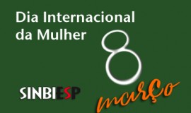 SINBIESP HOMENAGEIA AS MULHERES NESTE DIA ESPECIAL 